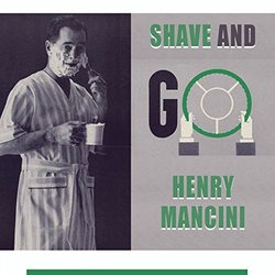 Shave and Go - Henry Mancini Ścieżka dźwiękowa (Henry Mancini) - Okładka CD