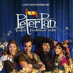 Las Canciones de Peter Pan Todos Podemos Volar Soundtrack (Patricia Sosa, Daniel Vila) - CD-Cover