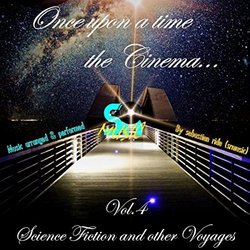 Once Upon a Time the Cinema, Vol . 4: Science Fiction & Other Voyages Ścieżka dźwiękowa (Various Artists, sebastien ride (srmusic)) - Okładka CD