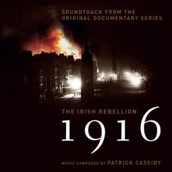 1916: The Irish Rebellion Soundtrack (Patrick Cassidy) - CD cover