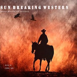 Sun Breaking Western Soundtrack (Cong Shu) - CD cover