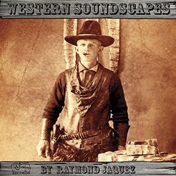 Western Soundscapes Soundtrack (Luis A. Silverio, Raymond Jaquez) - CD cover