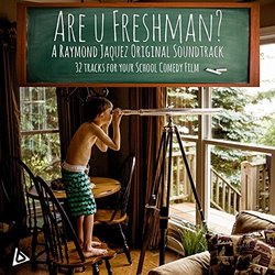 Are U Freshman? Soundtrack (Raymond Jaquez) - CD cover