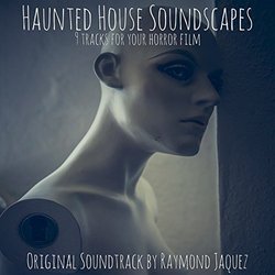 Haunted House Soundtrack (Raymond Jaquez) - CD cover