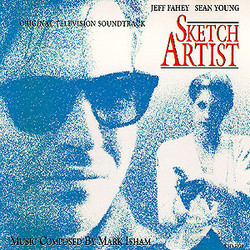 Sketch Artist サウンドトラック (Mark Isham) - CDカバー
