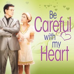 Be Careful with My Heart Soundtrack (Various Artists, Carmina Cuya) - CD cover