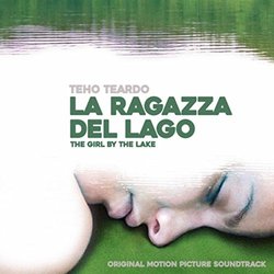 La Ragazza del lago - The Girl by the Lake サウンドトラック (Teho Teardo) - CDカバー