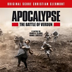 Apocalypse the Battle of Verdun サウンドトラック (Christian Clermont) - CDカバー