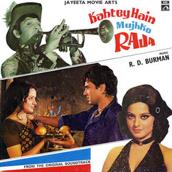 Kahtey Hain Mujhko Raja Soundtrack (Asha Bhosle, Rahul Dev Burman, Kishore Kumar, Mohammed Rafi, Majrooh Sultanpuri) - CD cover