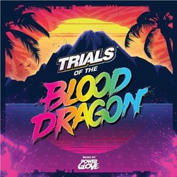 Trials of the Blood Dragon サウンドトラック (Power Glove) - CDカバー