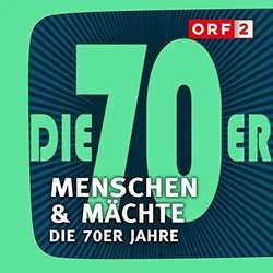 ORF Menschen & Mchte - Die 70er Jahre Ścieżka dźwiękowa (Kurt Adametz) - Okładka CD