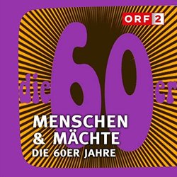 ORF Menschen & Mchte - Die 60er Jahre Ścieżka dźwiękowa (Kurt Adametz) - Okładka CD