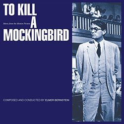 To Kill A Mockingbird Soundtrack (Elmer Bernstein) - CD cover