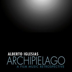 Archipielago: A Film Music Retrospective 声带 (Alberto Iglesias) - CD封面