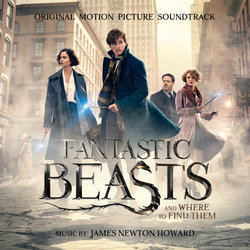 Fantastic Beasts and Where to Find Them Trilha sonora (James Newton Howard) - capa de CD