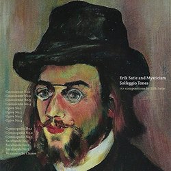 Erik Satie and Mysticism Soundtrack (Erik Satie, Solfeggio Tones) - CD cover
