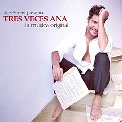 Tres Veces Ana Colonna sonora (Alex Sirvent) - Copertina del CD