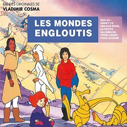 Les Mondes engloutis / Biniki le dragon rose / La petite allumeuse Soundtrack (Vladimir Cosma) - CD cover