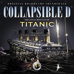 Collapsible D: The Final Minutes of Titanic サウンドトラック (Salvatore Gualtieri) - CDカバー