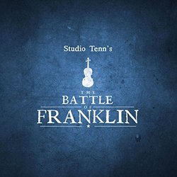 Studio Tenn's the Battle of Franklin Soundtrack (Studio Tenn) - CD-Cover