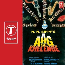 Aag Se Khelenge 声带 (Mohammed Aziz, Anand Bakshi, Asha Bhosle, Rahul Dev Burman, Amit Kumar) - CD封面