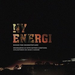 Ny Energi - Musiken Frn DokumentarFilmen Soundtrack (Civilisationen , Oscar D'Aubigne, Patrick Keith Kejtson, Patte Kejtson & Arbetarna) - CD cover