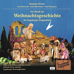 Die Weihnachtsgeschichte der Augsburger Puppenkiste Ścieżka dźwiękowa (Susanne Ortner) - Okładka CD