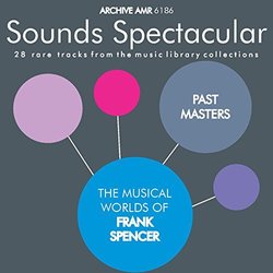 Past Masters: The Musical Worlds of Frank Spencer Soundtrack (Various Composers, Frank Spencer) - CD cover
