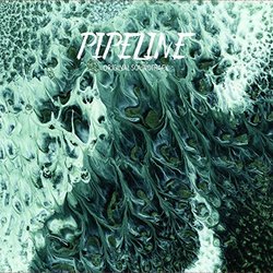 Pipeline サウンドトラック (Guillaume Peitrequin, Fabio Poujouly,  The Ironie Du Son) - CDカバー