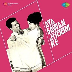Aya Sawan Jhoom Ke Soundtrack (Anand Bakshi, Asha Bhosle, Lata Mangeshkar, Laxmikant Pyarelal, Mohammed Rafi) - CD cover