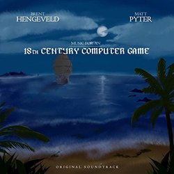 Music for an 18th Century Computer Game Ścieżka dźwiękowa (Brent Hengeveld, Matt Pyter) - Okładka CD