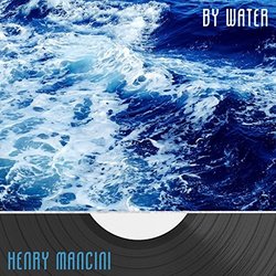 By Water - Henry Mancini サウンドトラック (Henry Mancini) - CDカバー