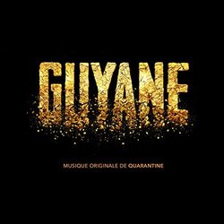Guyane Ścieżka dźwiękowa (Quarantine ) - Okładka CD