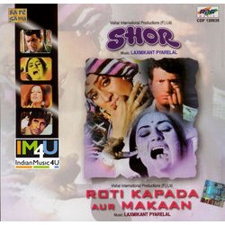 Shor / Roti Kapada Aur Makaan Ścieżka dźwiękowa (Santosh Anand, Various Artists, Inder Jeet, Varma Malik, Laxmikant Pyarelal) - Okładka CD