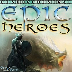 Cineorchestral Epic: Heroes Soundtrack (Federico Arena, Silvio Piersanti, Claudio Scozzafava) - CD cover