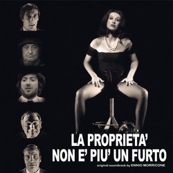 La Proprieta Non E Piu Un Furto Ścieżka dźwiękowa (Ennio Morricone) - Okładka CD