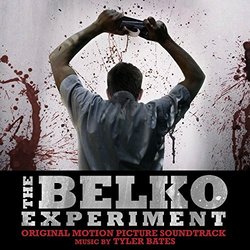 The Belko Experiment Trilha sonora (Tyler Bates) - capa de CD