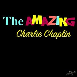 The Amazing Charlie Chaplin Soundtrack (Charlie Chaplin) - CD cover