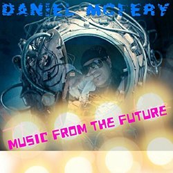 Music from the Future Trilha sonora (Daniel Mcfery) - capa de CD