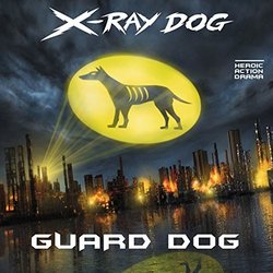 Guard Dog Soundtrack (X-Ray Dog) - CD cover