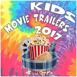 Kids Movie Trailers 2017 Ścieżka dźwiękowa (Various Artists) - Okładka CD
