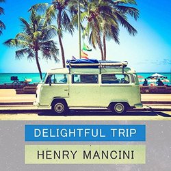 Delightful Trip - Henry Mancini Trilha sonora (Henry Mancini) - capa de CD