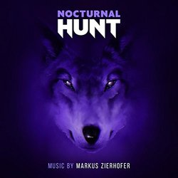 Nocturnal Hunt サウンドトラック (Markus Zierhofer) - CDカバー