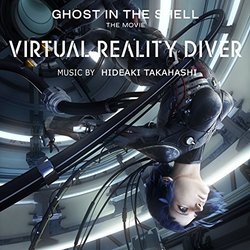 Virtual Reality Diver - Ghost in the Shell Trilha sonora (Hideaki Takahashi) - capa de CD