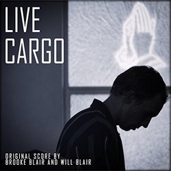Live Cargo Soundtrack (Brooke Blair, Will Blair) - CD cover