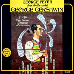 George Feyer Plays The Essential George Gershwin Soundtrack (George Feyer, George Gershwin) - CD cover