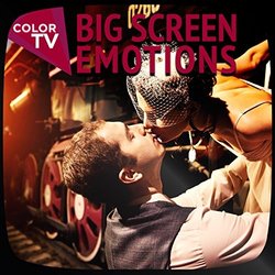 Big Screen Emotions Soundtrack (Color TV) - CD cover