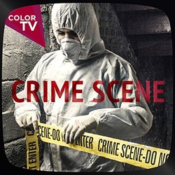 Crime Scene: Investigation & Forensics Soundtrack (Color TV) - CD cover