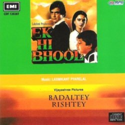 Ek Hi Bhool / Badaltey Rishtey Soundtrack (Anjaan , Various Artists, Anand Bakshi, Laxmikant Pyarelal) - CD cover
