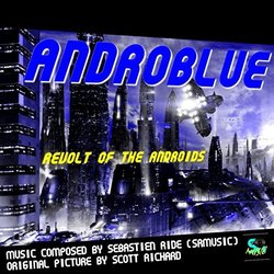 Androblue - Revolt of the Androids Colonna sonora (sebastien ride) - Copertina del CD